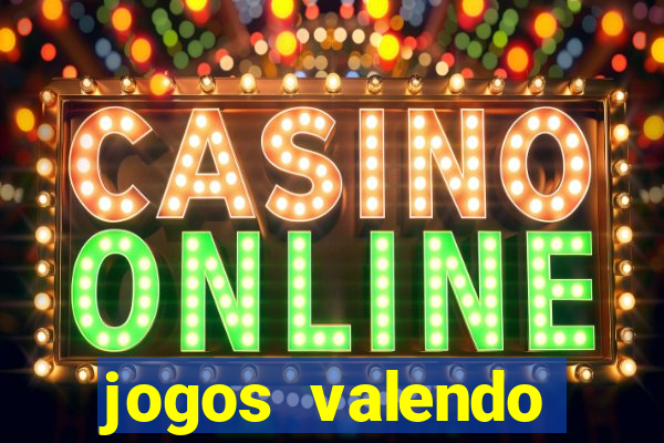 jogos valendo dinheiro online